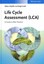 Life Cycle Assessment : A Guide to Best Practice, Hardcover by Klopffer, Walt...