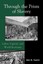 Through the Prism of Slavery: Labor, Capital, and World Economy by Dale W. Tomic