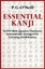 Essential Kanji: 2, 000 Basic Japanese Characters Systematically Arranged for...