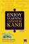 Enjoy Learning Japanese Kanji: Discover Their Hidden Meanings by Kyung Yong...