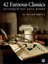 42 Famous Classics for Easy Piano by Allan Small.