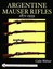 Argentine Mauser Rifles 1871-1959 by Colin Webster (Hardback, 2003)