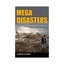 Megadisasters: The Science of Predicting the Next Catastrophe by Florin Diacu...