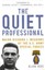 The Quiet Professional: Major Richard J. Meadows of the U.S. Army Special...