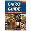 Cairo: The Practical Guide 2001 Francy, Claire E. (Compiler)/ Mortensen, Joshua