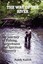 The Way River My Journey Fishing Forgiveness Spir by Kadish Randy -Paperback
