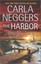 The Harbor by Carla Neggers 9780778317906 (Paperback, 2015)
