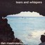 Tears & Whispers - Dan Mastroianni (CD New)