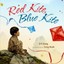 Red Kite, Blue Kite by Ji-Li Jiang.