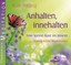 Ruth Frieling - Anhalten, innehalten - Eine kleine Rast im Innern