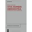 Vita Homeri Herodotea: Textgeschichte, Edition, Ubersetzung Vasiloudi, Maria