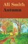Autumn: SHORTLISTED for the Man Booker Prize 2017 (Seasonal) by Ali Smith.