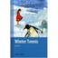 Winter Tennis - Paperback NEW Swift, Todd 2007-04-30