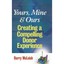 Yours, Mine, and Ours: Creating a Compelling Donor Expe - Hardcover NEW McLeish,
