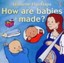 How Are Babies Made? by Alastair Smith (Paperback, 1998)