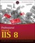 Professional Microsoft IIS 8 by Kenneth Schaefer.