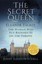 The Secret Queen by John Ashdown-Hill (Paperback, 2016)