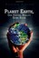 NEW Planet Earth, Our Virtual Reality Game Room by Patricia Pfeffer
