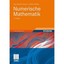 Numerische Mathematik: Mit Online-Service Schwarz, Hans-Rudolf; Köckler, Norbert