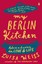 Weiss:My Berlin Kitchen,Engl.ed.