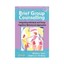 Brief Group Counselling: Integrating Individual and Group...