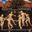 Saints And Sinners - The Music Of Medieval And Renaissance Europe - VARIOUS [10x