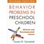 Behavior Problems in Preschool Children - Paperback NEW Campbell, Susan 2006-10-