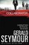 The Collaborator by Gerald Seymour.