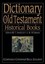 Dictionary of the Old Testament: Historical Books by Professor Bill T Arnold.