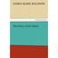 The Story of the Mind James Mark Baldwin