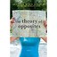 The Theory of Opposites Allison Winn Scotch
