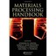 Materials Processing Handbook Groza, Joanna R./ Shackelford, James F./ Lavernia;