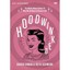 Hoodwinked: Ten Myths Moms Believe and Why We All Need to Knock It Off Ehman, Ka