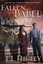 Fallen from Babel by T. L Higley.