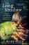 The Long Shadow by Mark Mills.