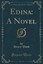 NEW Edina: A Novel (Classic Reprint) by Henry Wood