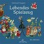 Caspari, Gertrud: Lebendes Spielzeug