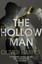 The Hollow Man: Nick Belsey Book 1 by Oliver Harris.
