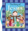 The Story of Jesus by Thomas Nelson (Board book, 2014)