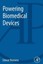 Powering Biomedical Devices by Edward Romero (Paperback, 2013)