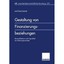 Gestaltung Von Finanzierungsbeziehungen: Diversifikation Und Liquiditat Als Akti