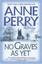 No Graves as Yet by Anne Perry.