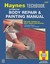Automotive Body Repair and Painting Manual (Haynes workshop manual) by Don Pfiel