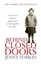 Behind Closed Doors: A True Story of Abuse, Neglect and Survival Against the...