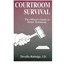Courtroom Survival: The Officer's Guide to Better Testimony Devallis Rutledge