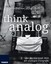 Think Analog Zambito, Antonino Fotografie al dente