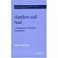 Matthew and Paul: A Comparison of Ethical Perspectives Roger Mohrlang