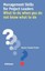 Management Skills for Project Leaders What to Do When You Do Not Know What to Do