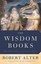 The Wisdom Books: Job, Proverbs, and Ecclesiastes - A Translation with