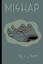 Mishap by Hart, C. J. -Paperback